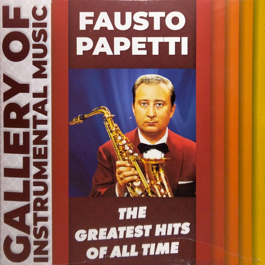 Fausto Papetti – The Greatest Hits Of All Time